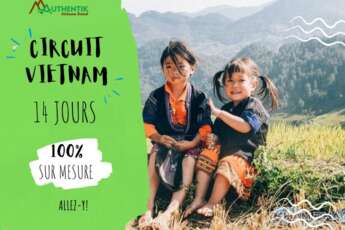 Circuit Vietnam de 14 jours : Quoi visiter au Vietnam en 2 semaines ?